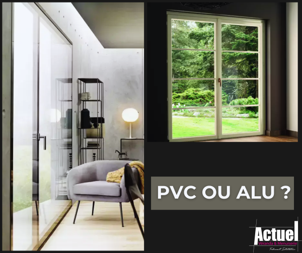 Fenêtres aluminium ou fenêtres PVC?